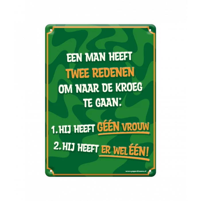 Metal signs - Twee redenen bij GrappigSpul