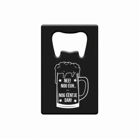 Metal beer opener - Nee! nog ééntje dan bij GrappigSpul