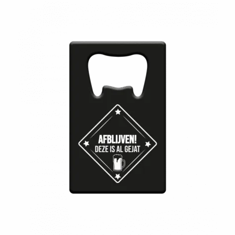 Metal beer opener - Afblijven! deze is al gejat bij GrappigSpul