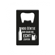 Metal beer opener - Nog ééntje dan gaan we echt zuipen bij GrappigSpul