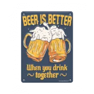 Metal signs - Beer is better bij GrappigSpul